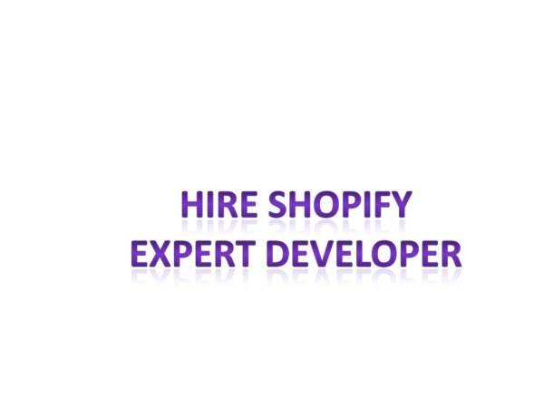 Searching for Shopify Expert ?